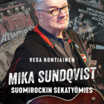 Mika Sundqvist: ”Missä on tämä kitara”